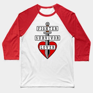 Fighter Survivor Lover Baseball T-Shirt